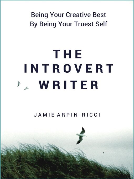 Title details for The Introvert Writer by Jamie Arpin-Ricci - Available